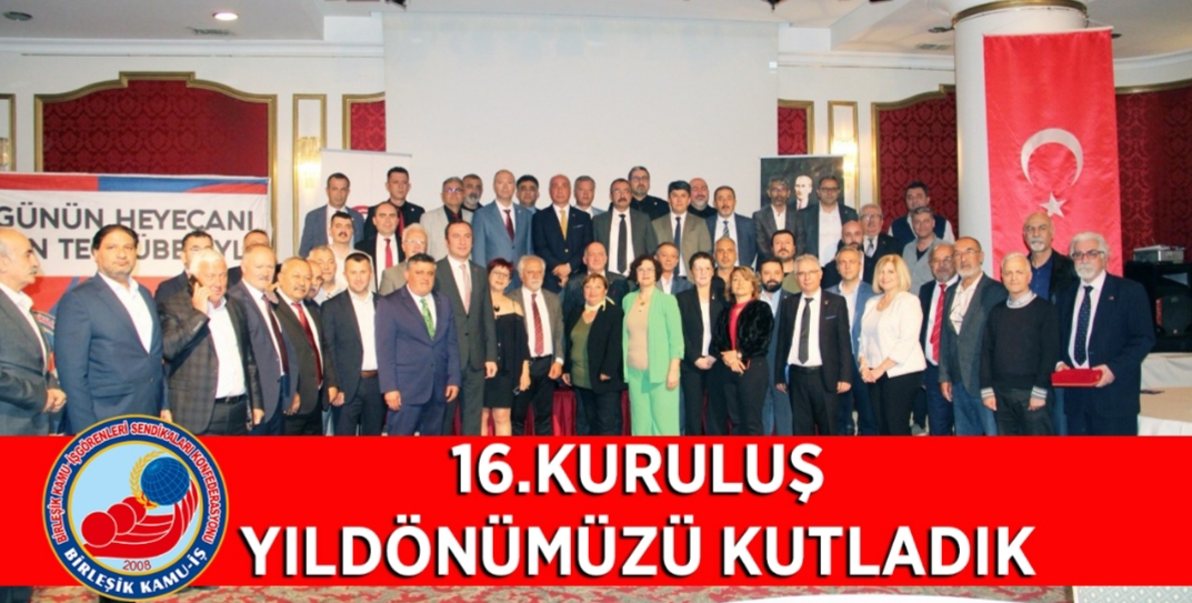 16.KURULUŞ YILDÖNÜMÜZÜ KUTLADIK