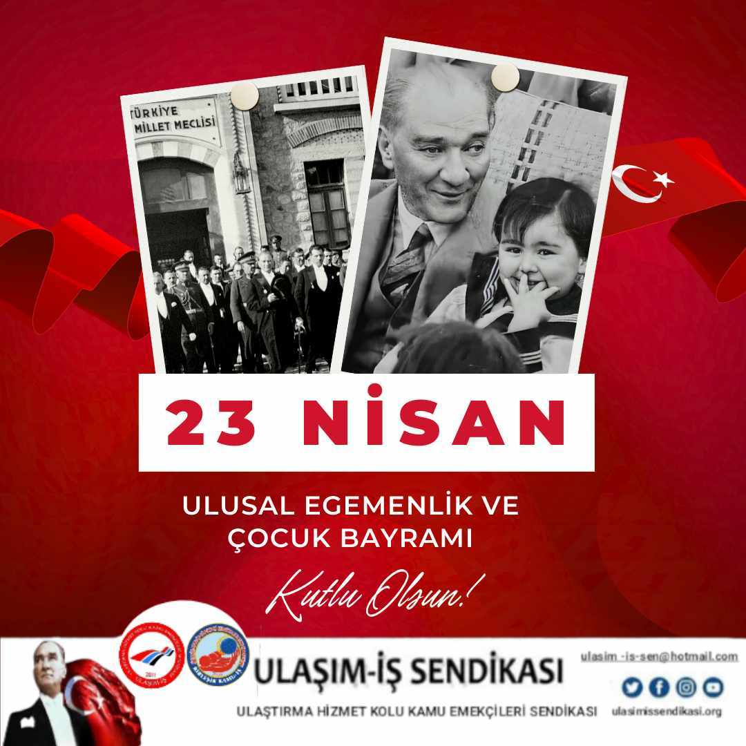 23 Nisan Ulusal Egemenlik Ve Çocuk Bayramı Kutlu Olsun. 